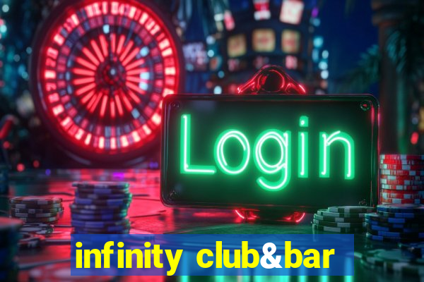 infinity club&bar